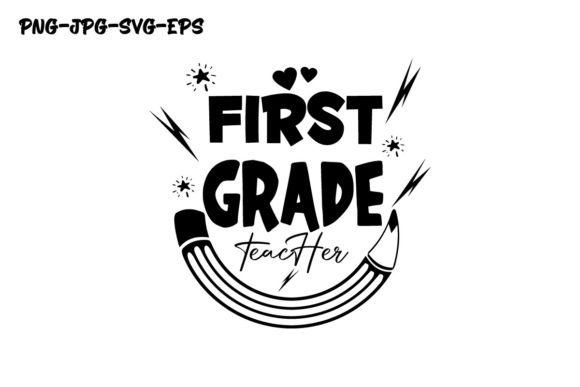 First Grade Teacher, Back to School and First Grade Teacher Design, Back To School, First Day of School