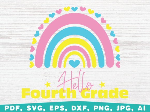 Hello 4th Grade Rainbow, Back to School